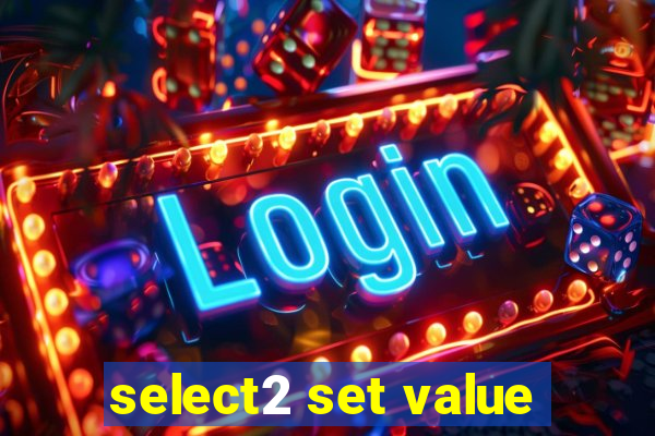 select2 set value