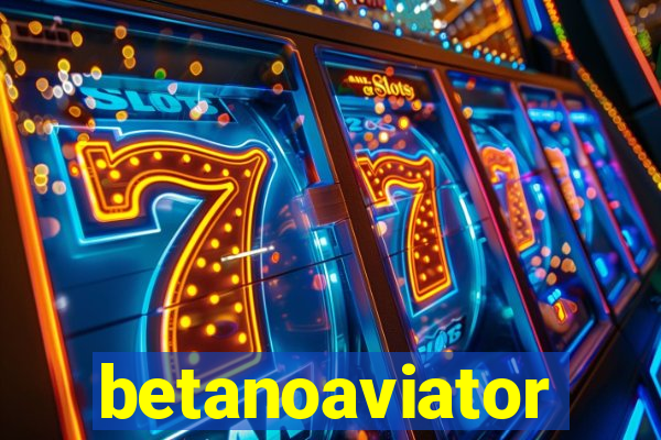 betanoaviator