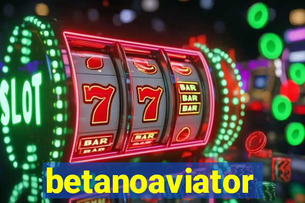 betanoaviator