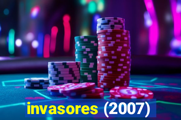 invasores (2007)