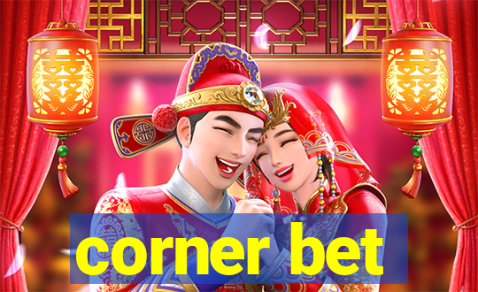 corner bet