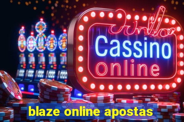 blaze online apostas