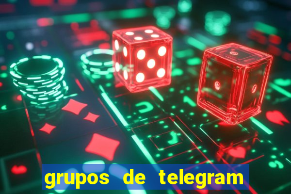 grupos de telegram mais 18