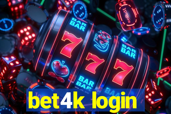 bet4k login