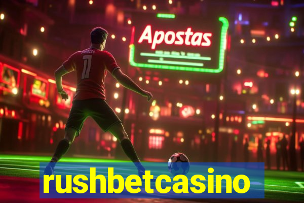 rushbetcasino