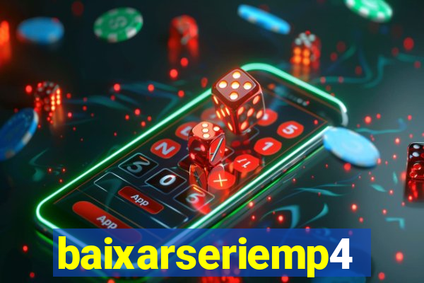 baixarseriemp4