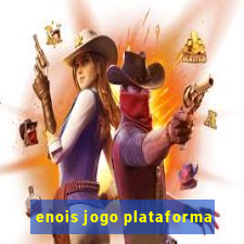 enois jogo plataforma