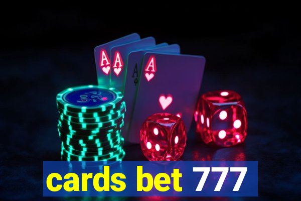 cards bet 777