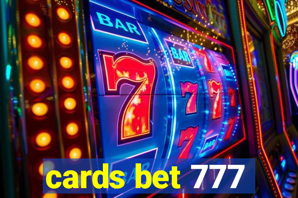 cards bet 777