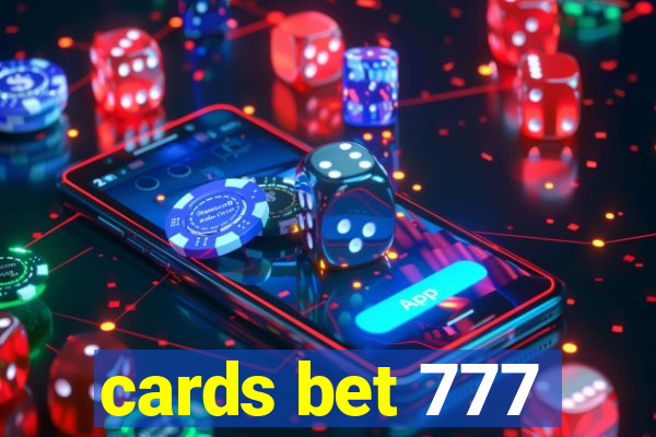 cards bet 777