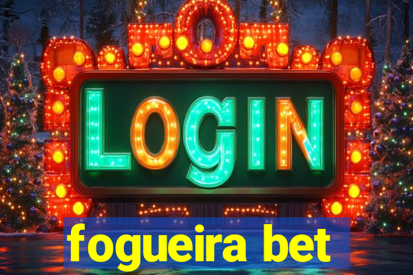 fogueira bet