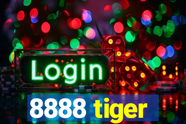 8888 tiger