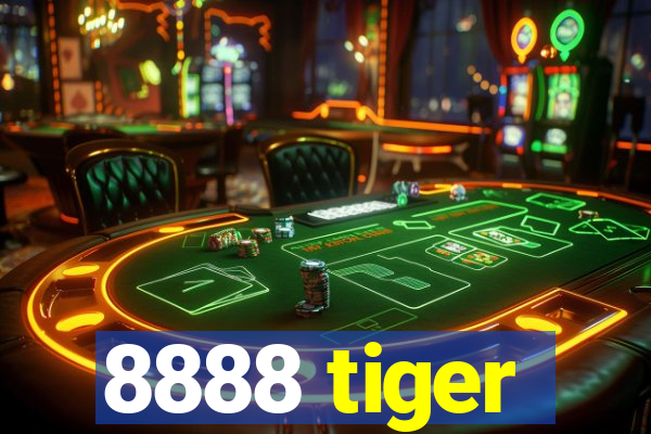 8888 tiger