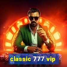 classic 777 vip