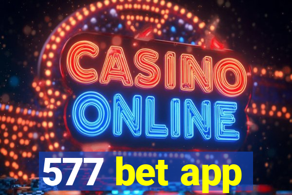 577 bet app