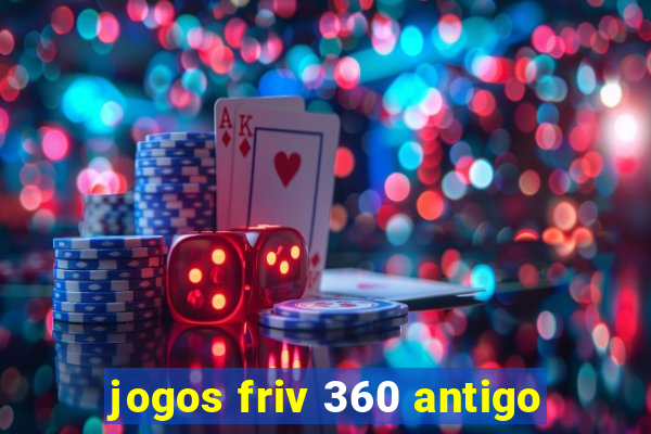 jogos friv 360 antigo