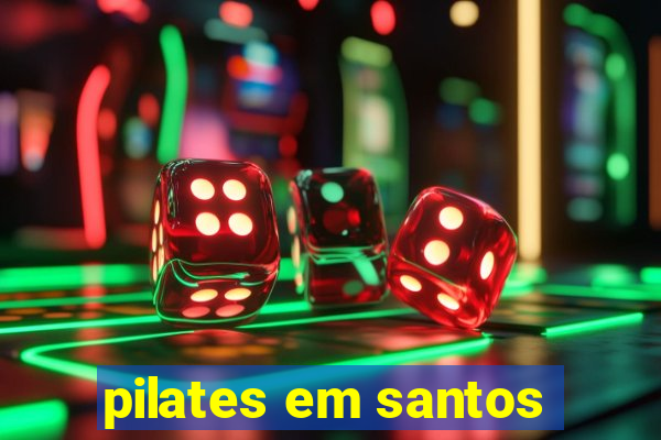 pilates em santos