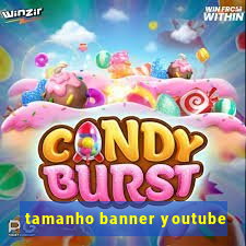 tamanho banner youtube