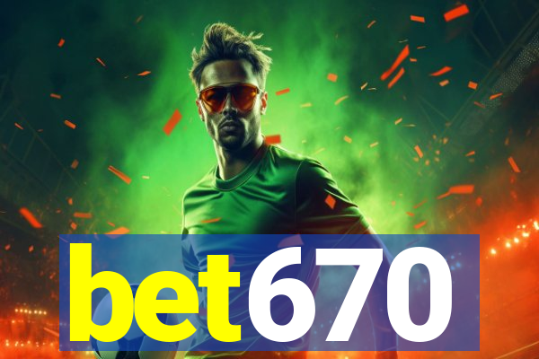 bet670