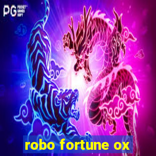 robo fortune ox