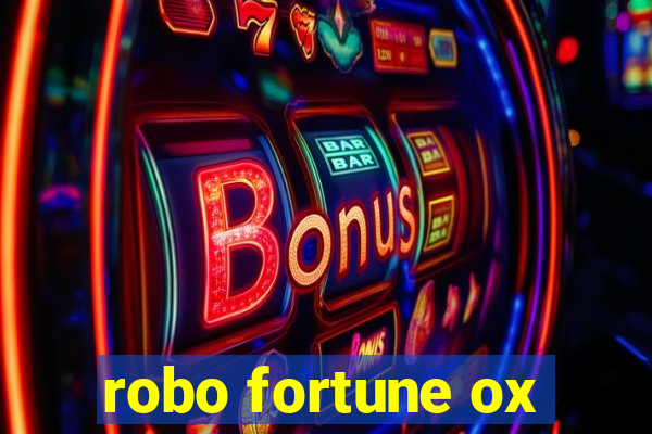 robo fortune ox