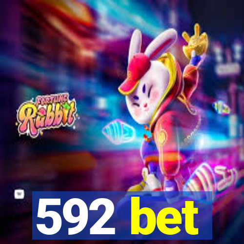 592 bet