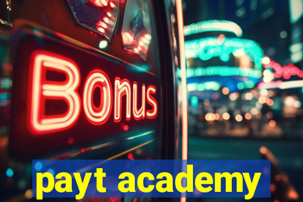 payt academy