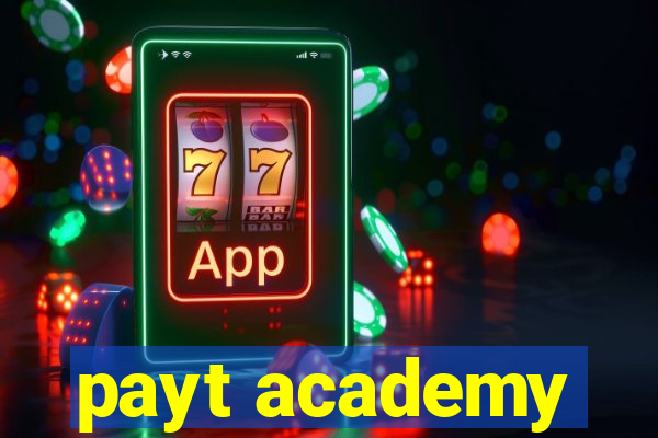 payt academy