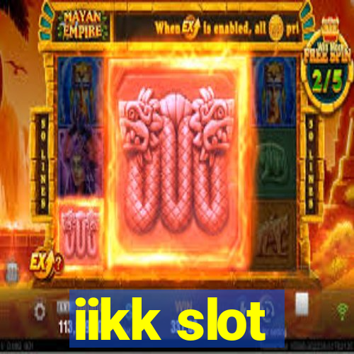 iikk slot