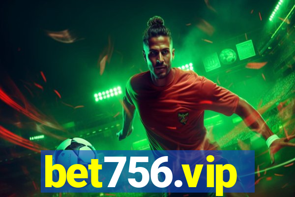 bet756.vip