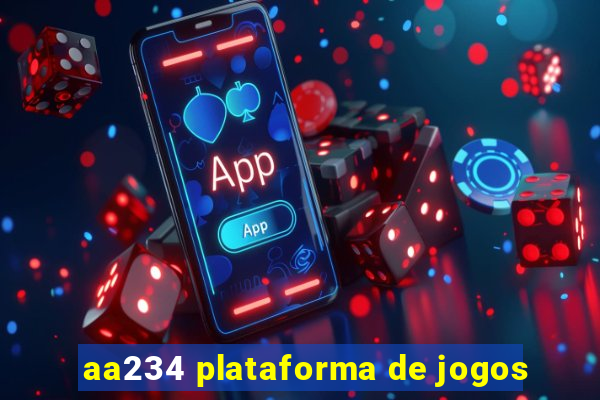 aa234 plataforma de jogos