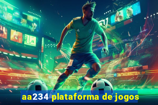 aa234 plataforma de jogos