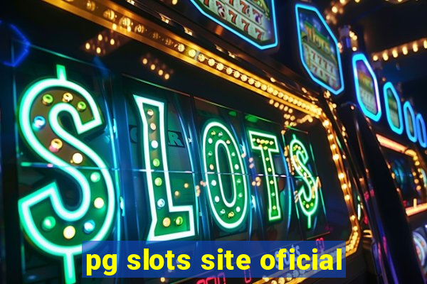 pg slots site oficial