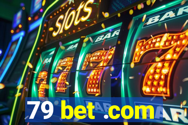 79 bet .com