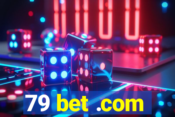 79 bet .com