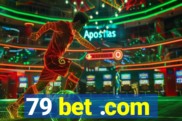 79 bet .com