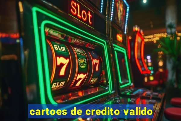 cartoes de credito valido