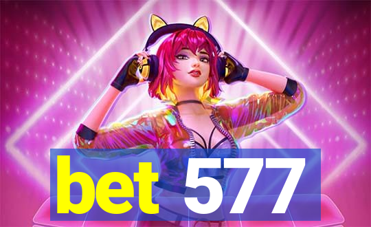 bet 577