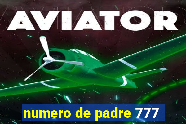 numero de padre 777