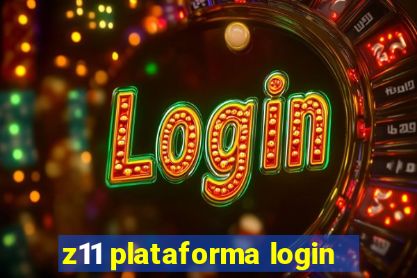 z11 plataforma login