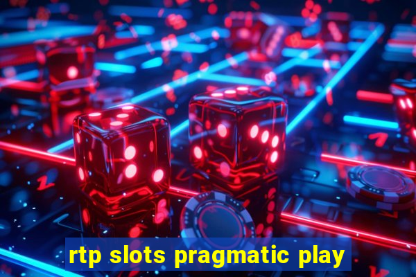 rtp slots pragmatic play