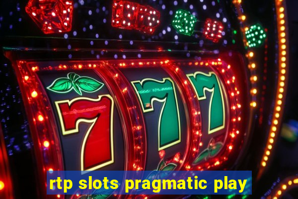 rtp slots pragmatic play