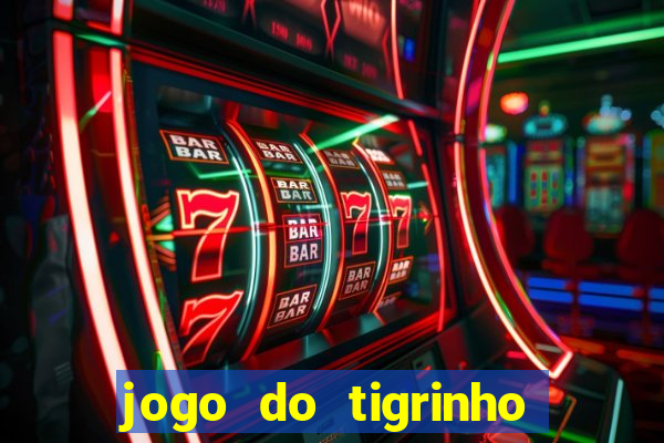 jogo do tigrinho paga de verdade