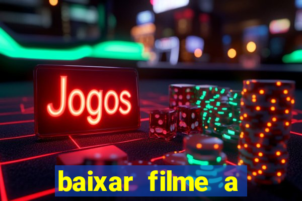 baixar filme a bela e a fera