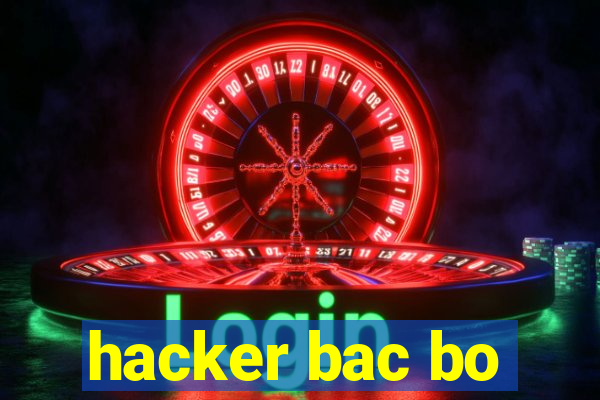 hacker bac bo