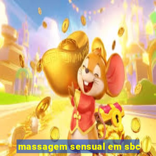 massagem sensual em sbc