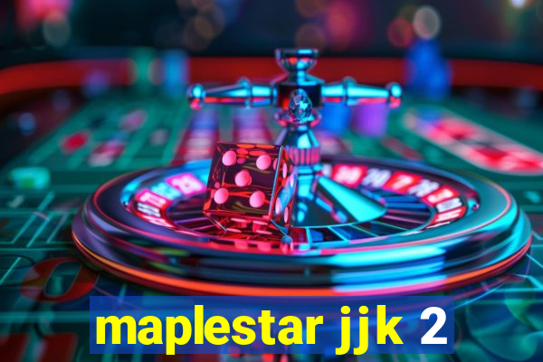 maplestar jjk 2