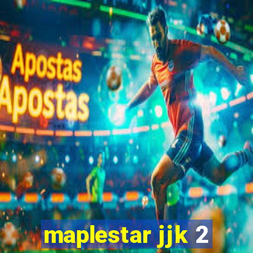 maplestar jjk 2