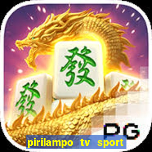 pirilampo tv sport tv 5