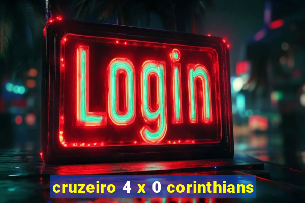 cruzeiro 4 x 0 corinthians